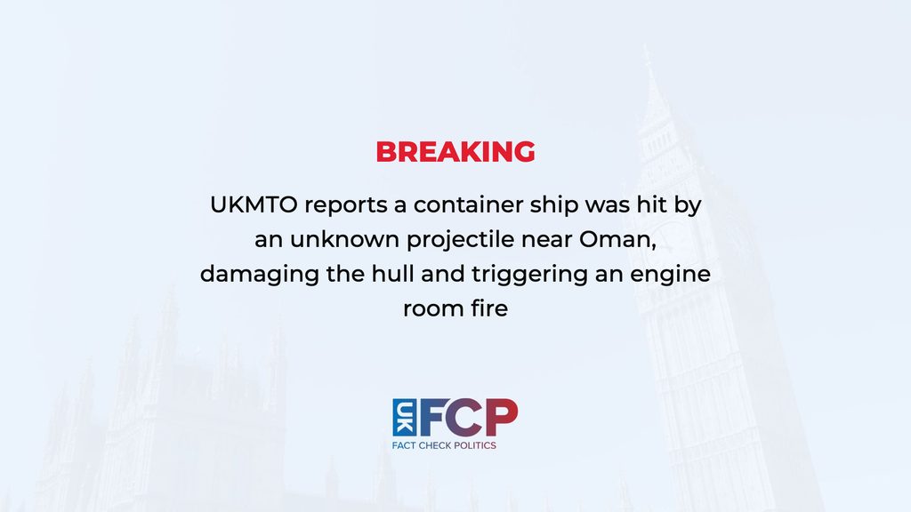 UKMTO reports container ship struck by ‘unknown projectile’ near Strait of Hormuz