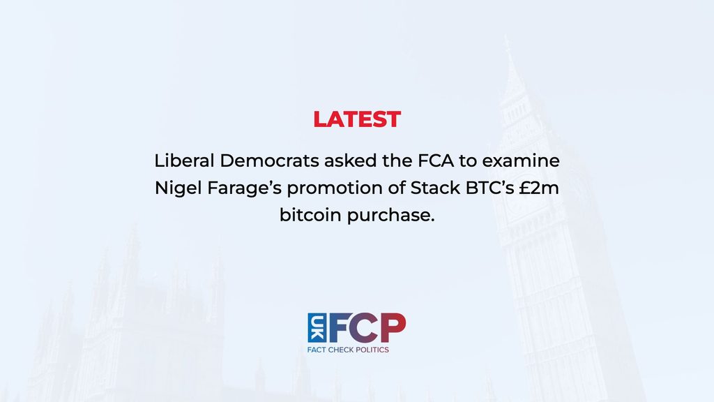 Liberal Democrats ask FCA to examine Farage’s role in Stack BTC’s £2m bitcoin purchase